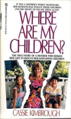 Where Are My Children by Cassie Kimbrough