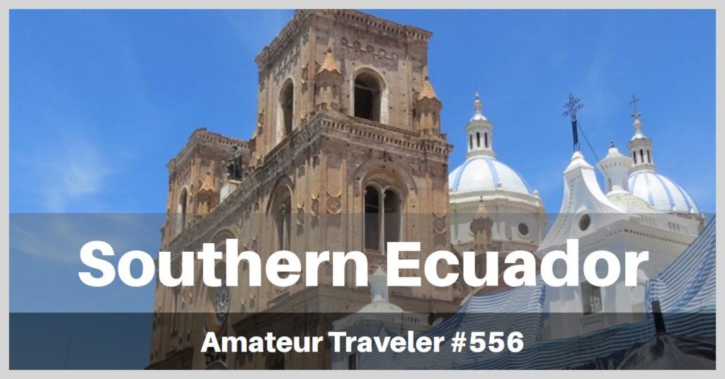 Amateur Traveler Podcast 556